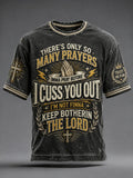 Men's There's Only So Many Prayers Imma Pray Before Cuss You Christian Washed T-Shirt